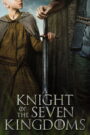 A Knight of the Seven Kingdoms